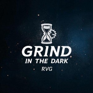 Grind in the Dark